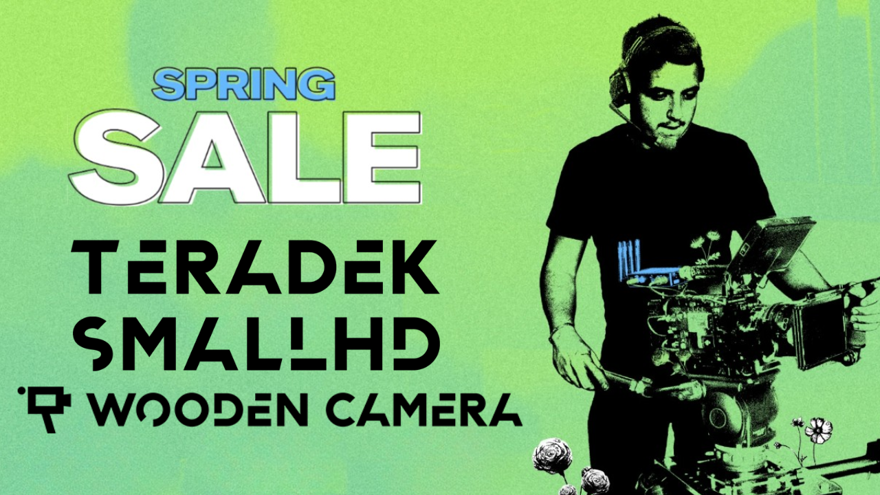 Spring Sale for Teradek, SmallHD and Wooden Camera